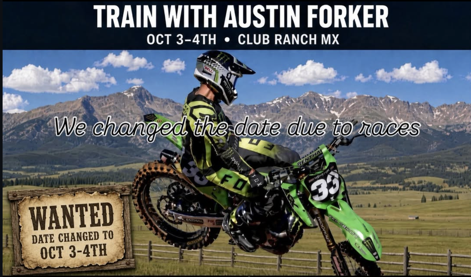 Train with Austin Forkner at Club Ranch MX, October 3–4. Event poster featuring a rider on a green motocross bike against a mountain backdrop. The poster notes the date was changed due to races.